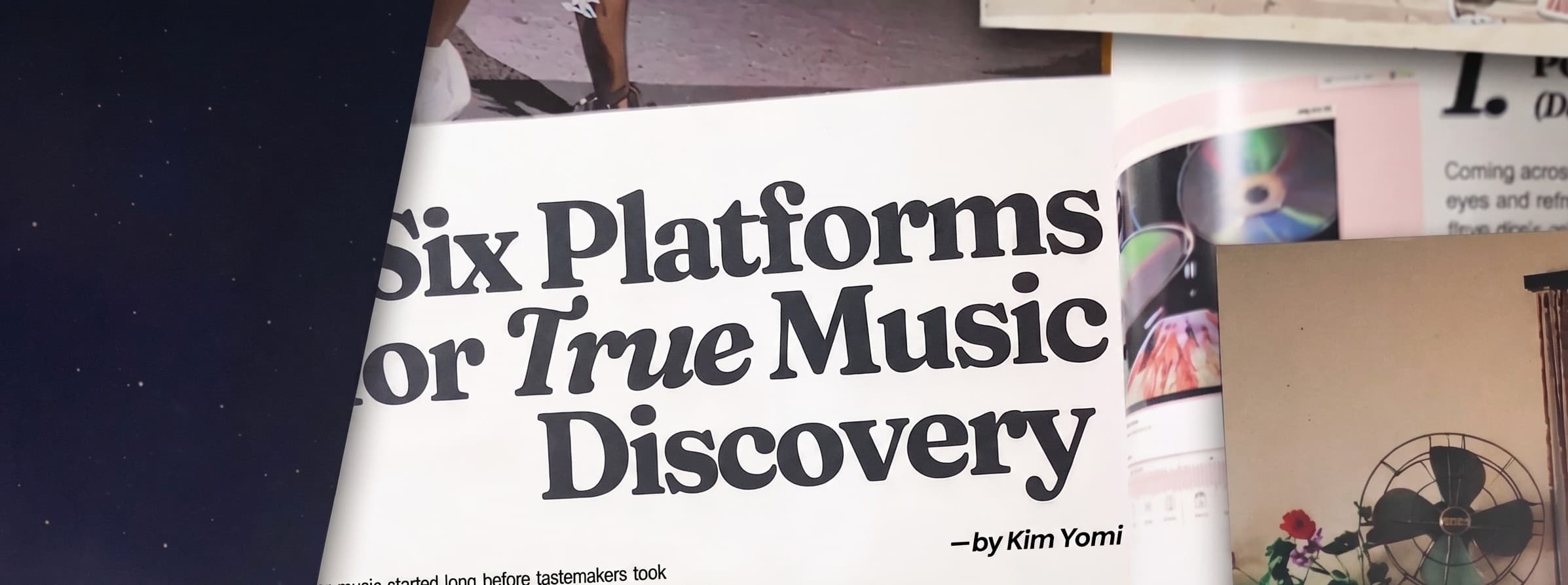 The printed spread of “Six Platforms for True Music Discovery”